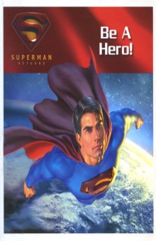 Superman Returns - Be A Hero