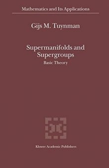 Supermanifolds and supergroups : basic theory