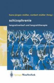 Schizophrenie: Langzeitverlauf und Langzeittherapie