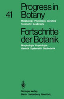 Progress in Botany / Fortschritte der Botanik: Morphology · Physiology · Genetics Taxonomy · Geobotany / Morphologie · Physiologie · Genetik Systematik · Geobotanik