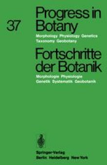 Progress in Botany / Fortschritte der Botanik: Morphology · Physiology · Genetics · Taxonomy · Geobotany / Morphologie · Physiologie · Genetik · Systematik · Geobotanik