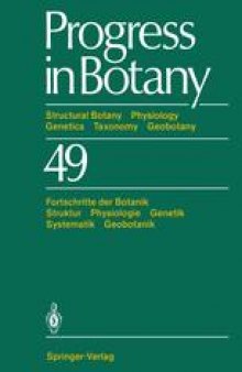 Progress in Botany: Structural Botany Physiology Genetics Taxonomy Geobotany Fortschritte der Botanik Struktur Physiologie Genetik Systematik Geobotanik