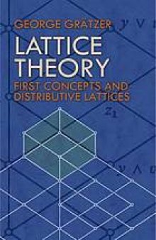 Lattice theory : first concepts and distributive lattices