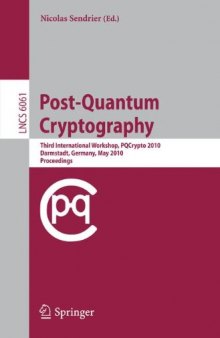 Post-Quantum Cryptography: Third International Workshop, PQCrypto 2010, Darmstadt, Germany, May 25-28, 2010. Proceedings