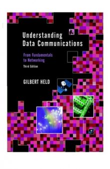 Chapter 16 of: Understanding Data Communications: From Fundamentals to Networking