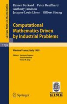 Computational Mathematics Driven by Industrial Problems: Lectures given at the 1st Session of the Centro Internazionale Matematico Estivo (C.I.M.E.) held in Martina Franca, Italy, June 21–27, 1999