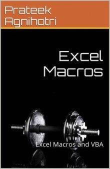 Excel Macros: Excel Macros and VBA