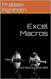 Excel Macros: Excel Macros and VBA