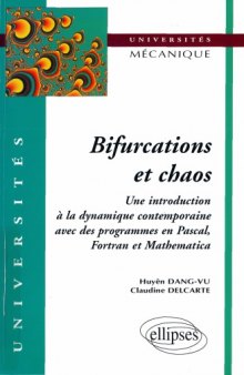 Bifurcations et chaos : Introduction à la dynamique contemporaine avec des programmes en Pascal, Fortran et Mathématica