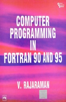 Computer Programming in Fortran 90 and 95