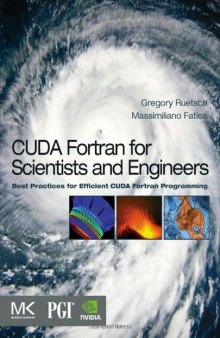 CUDA Fortran for Scientists and Engineers. Best Practices for Efficient CUDA Fortran Programming