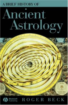 A Brief History of Ancient Astrology (Brief Histories of the Ancient World)