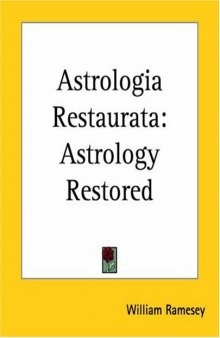 Astrologia Restaurata: Astrology Restored