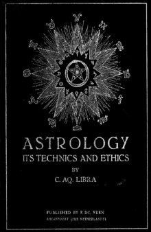 Astrology, its technics and ethics