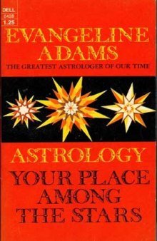 Astrology: Your Place Among the Stars.