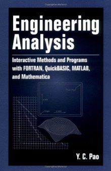 Engineering Analysis: Interactive Methods and Programs with FORTRAN, QuickBASIC, MATLAB, and Mathematics