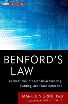 Benford's Law: Applications for Forensic Accounting, Auditing, and Fraud Detection