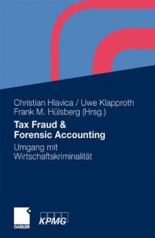 Tax Fraud & Forensic Accounting: Umgang mit Wirtschaftskriminalität