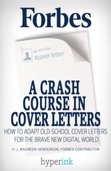 A Crash Course In Cover Letters: Adapting An Old School Tool For Your Digital Job Search