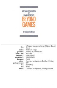 A Religious Foundation of Human Relations: Beyond Games