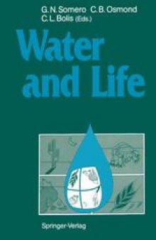 Water and Life: Comparative Analysis of Water Relationships at the Organismic, Cellular, and Molecular Levels