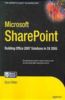 Microsoft SharePoint : building Office 2007 solutions in C# 2005