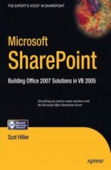 Microsoft SharePoint: Building Office 2007 Solutions in VB 2005
