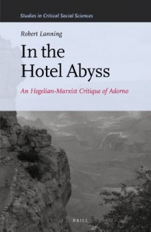 In the Hotel Abyss : an Hegelian-Marxist Critique of Adorno
