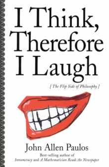 I Think, Therefore I Laugh: The Flip Side of Philosophy