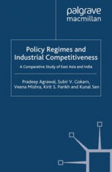 Policy Regimes and Industrial Competitiveness: A Comparative Study of East Asia and India