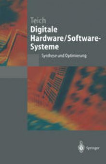 Digitale Hardware/Software-Systeme: Synthese und Optimierung