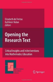 Opening the Research Text: Critical Insights and In(ter)ventions into Mathematics Education (Mathematics Education Library)