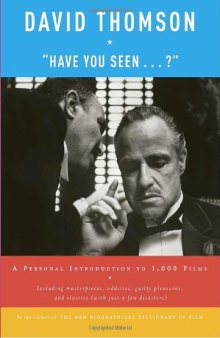 "Have You Seen . . . ?": A Personal Introduction to 1,000 Films