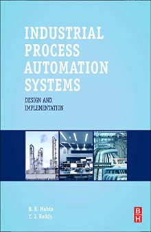 Industrial process automation systems : design and implementation
