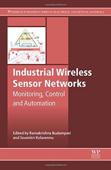Industrial Wireless Sensor Networks : monitoring, control and automation
