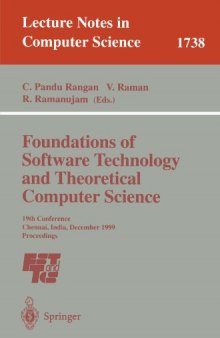 Foundations of Software Technology and Theoretical Computer Science: 19th Conference Chennai, India, December 13-15, 1999 Proceedings