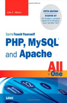 Sams Teach Yourself PHP, MySQL and Apache All in One