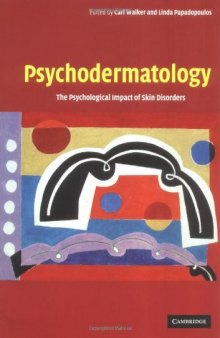 Psychodermatology The Psychological Impact of Skin Disorders