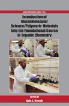Introduction of Macromolecular Science/Polymeric Materials into the Foundational Course in Organic Chemistry