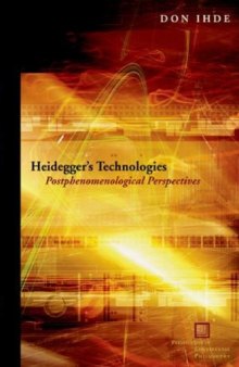 Heidegger's Technologies: Postphenomenological Perspectives
