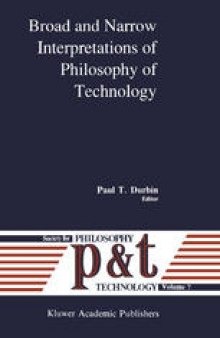 Broad and Narrow Interpretations of Philosophy of Technology