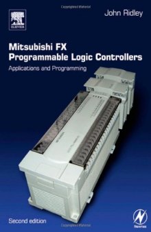 Mitsubishi FX Programmable Logic Controllers: Applications and Programming