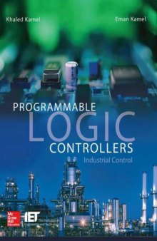 Programmable Logic Controllers: Industrial Control