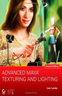 Advanced Maya Texturing and Lighting, 2nd Edition