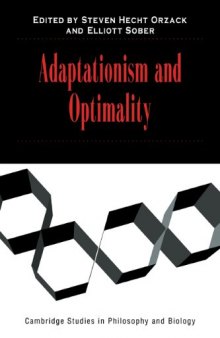 Adaptationism and Optimality (Cambridge Studies in Philosophy and Biology)