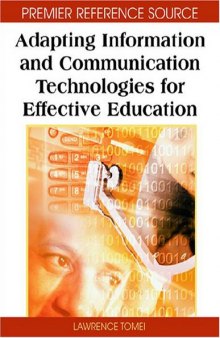 Adapting Information and Communication Technologies for Effective Education (Premier Reference Source)