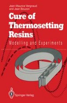 Cure of Thermosetting Resins: Modelling and Experiments