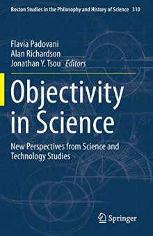 Objectivity in science : new perspectives from science and technology studies