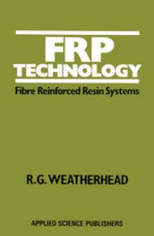 FRP Technology: Fibre Reinforced Resin Systems