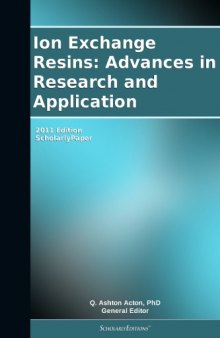 Ion exchange resins : advances in research and application : ScholarlyPaper